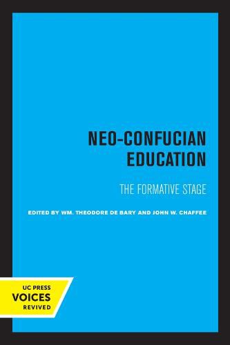 Neo-Confucian Education: The Formative Stage