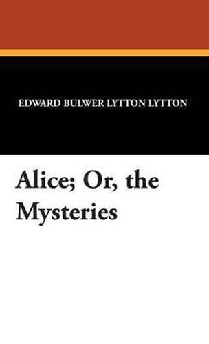 Cover image for Alice; Or, the Mysteries