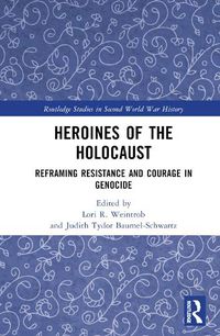 Cover image for Heroines of the Holocaust