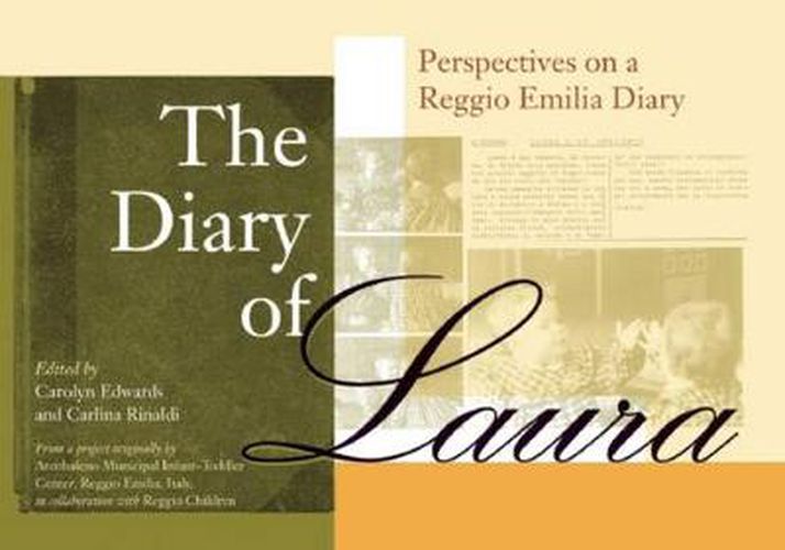 Cover image for The Diary of Laura: Perspectives on a Reggio Emilia Diary