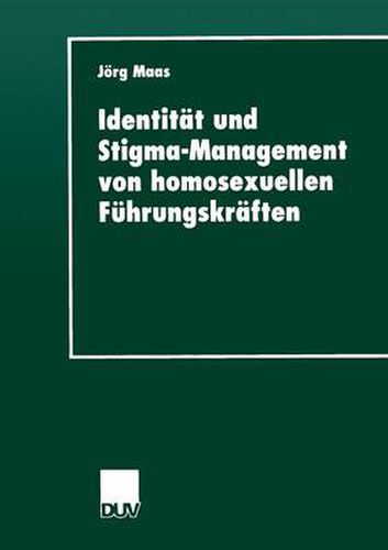 Cover image for Identitat Und Stigma-Management Von Homosexuellen Fuhrungskraften