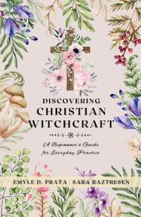 Cover image for Discovering Christian Witchcraft