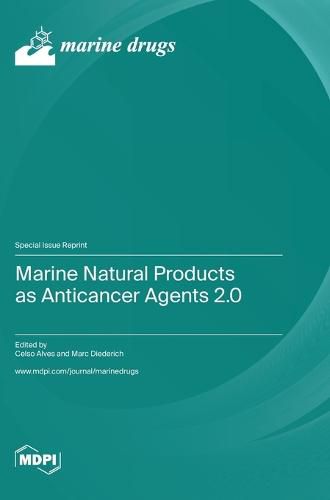 Cover image for Marine Natural Products as Anticancer Agents 2.0