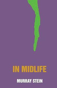 Cover image for In Midlife: A Jungian Perspective