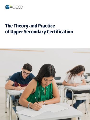 Cover image for The Theory and Practice of Upper Secondary Certification