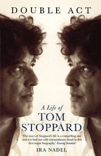 Cover image for Double Act: A Life of Tom Stoppard