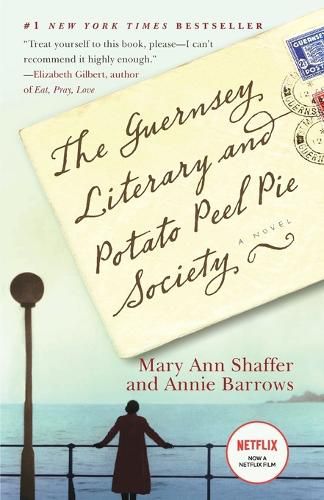 Cover image for The Guernsey Literary and Potato Peel Pie Society: A Novel