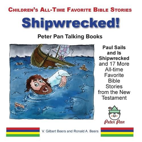 Cover image for Paul Sails and Is Shipwrecked and 17 More Stories from the New Testament