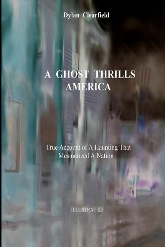 Cover image for A Ghost Thrills America