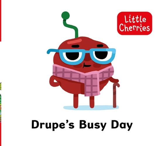 Cover image for Little Cherries Book 4: Drupe's Busy Day