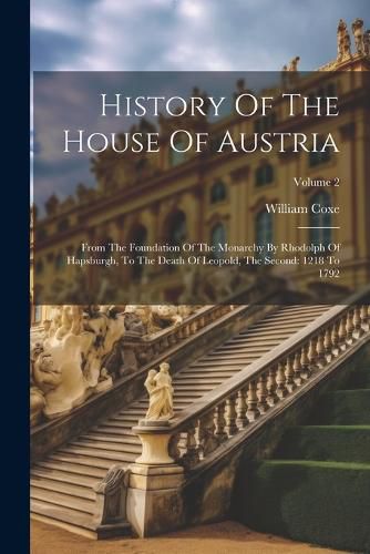 Cover image for History Of The House Of Austria