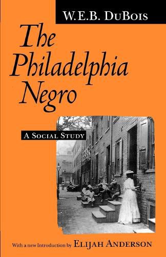 Cover image for The Philadelphia Negro: A Social Study