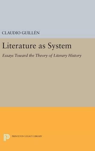 Cover image for Literature as System: Essays Toward the Theory of Literary History