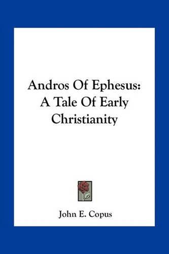 Andros of Ephesus: A Tale of Early Christianity