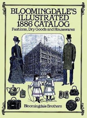 Cover image for Bloomingdale's Illustrated 1886 Catalog