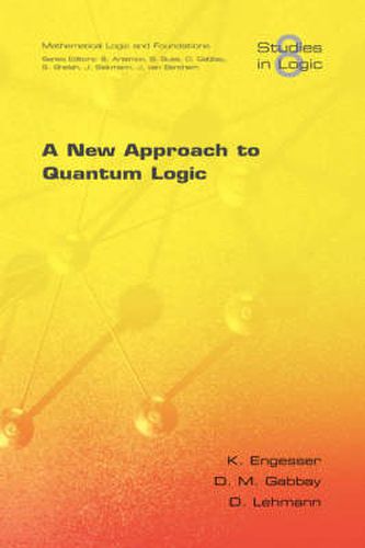 Cover image for A New Approach to Quantum Logic