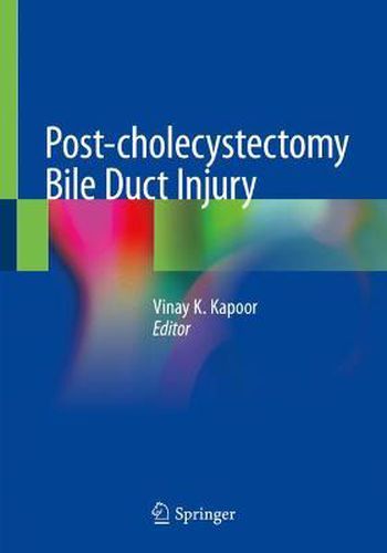 Cover image for Post-cholecystectomy Bile Duct Injury