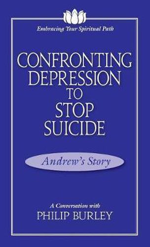 Cover image for Confronting Depression to Stop Suicide: A Conversation with Philip Burley