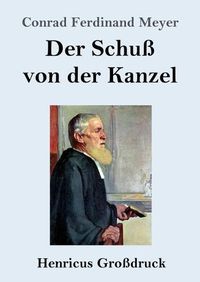 Cover image for Der Schuss von der Kanzel (Grossdruck)