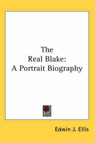 Cover image for The Real Blake: A Portrait Biography