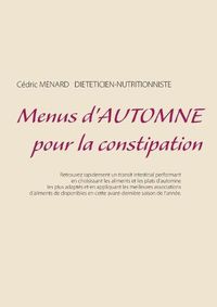 Cover image for Menus d'automne pour la constipation