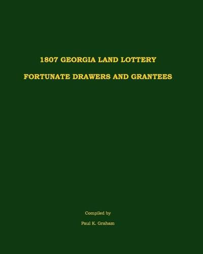 1807 Georgia Land Lottery Fortunate Drawers and Grantees