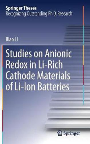 Cover image for Studies on Anionic Redox in Li-Rich Cathode Materials of Li-Ion Batteries