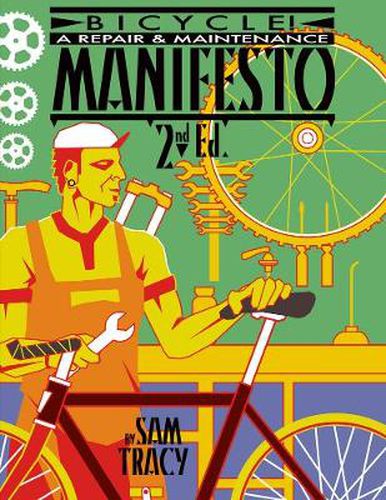 Cover image for Bicycle!: A Repair & Maintenance Manifesto