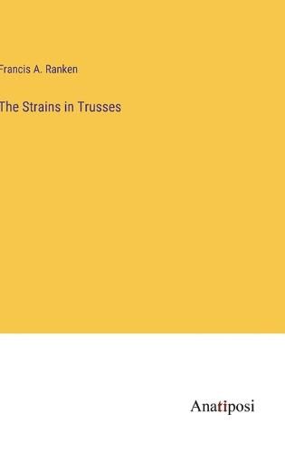 Cover image for The Strains in Trusses