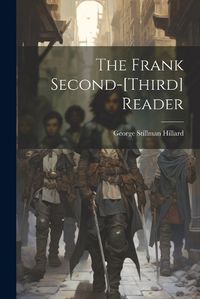 Cover image for The Frank Second-[third] Reader