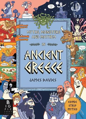 Cover image for Comic Strip Myths: Myths, Monsters and Mayhem in Ancient Greece