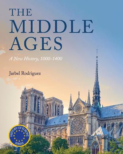 Cover image for The Middle Ages: A New History, 1000-1400