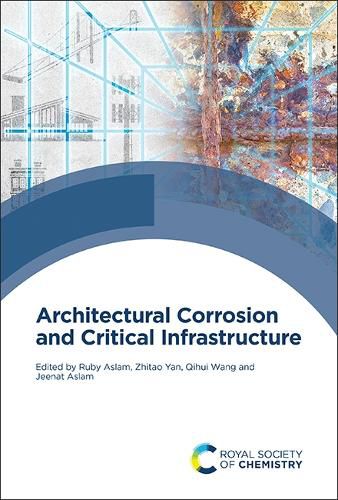 Cover image for Architectural Corrosion and Critical Infrastructure