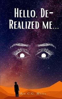 Cover image for Hello, De-Realized Me...