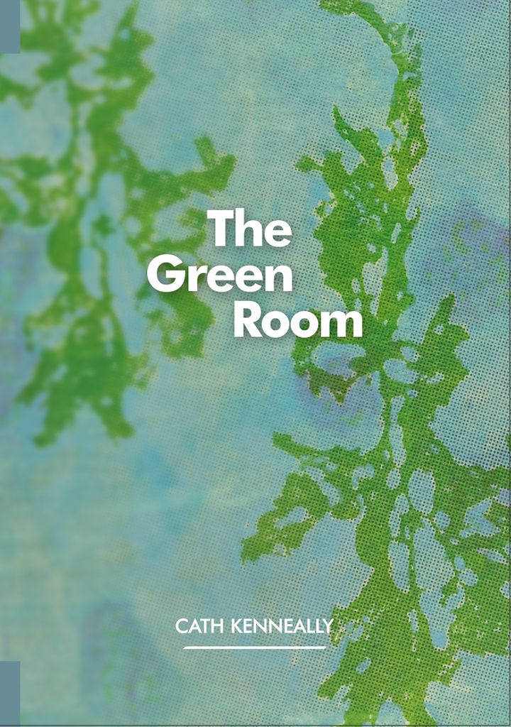 The Green Room by Cath Kenneally