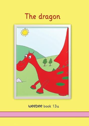 The dragon: weebee Book 13a