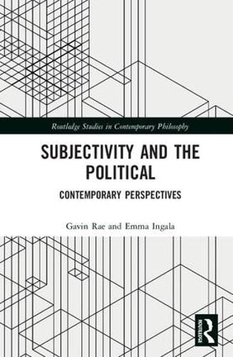 Subjectivity and the Political: Contemporary Perspectives