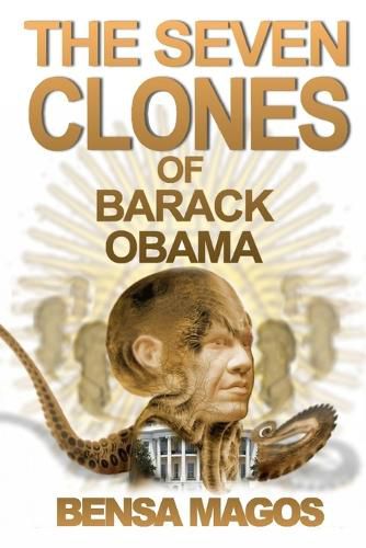 Cover image for The Seven Clones of Barack Obama