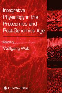 Cover image for Integrative Physiology in the Proteomics and Post-Genomics Age