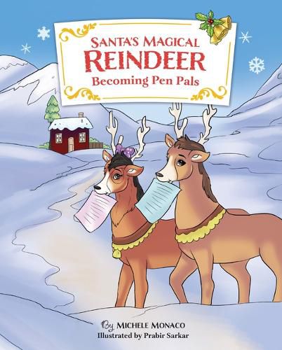 Cover image for Santa's Magical Reindeer: Becoming Pen Pals