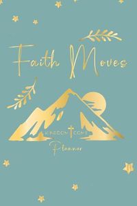 Cover image for Faith Moves: Kingdom Come Planner