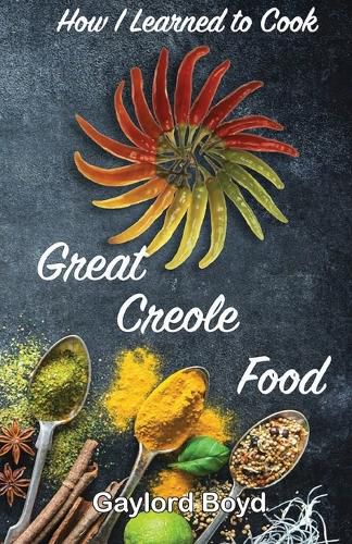 Cover image for How I Learned to Cook Great Creole Food