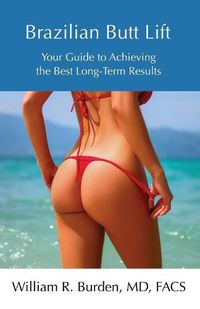 Cover image for Brazilian Butt Lift: Your Guide to Achieving the Best Long-Term Results