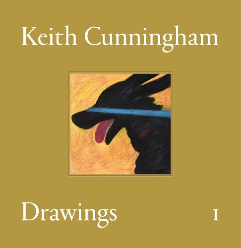 Cover image for Keith Cunningham: Drawings, Volume I