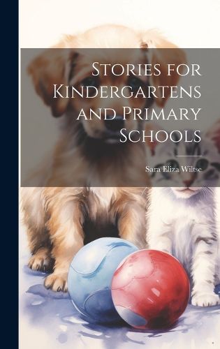 Cover image for Stories for Kindergartens and Primary Schools