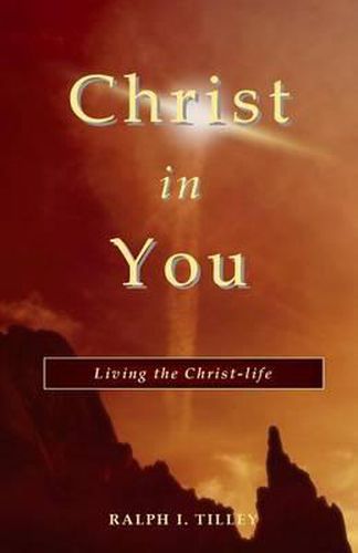 Christ in You: Living the Christ-life