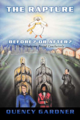 Cover image for The Rapture Before? or After? Conclusively