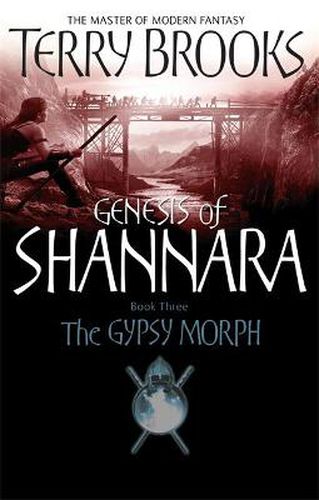 The Gypsy Morph: Genesis of Shannara Book Three
