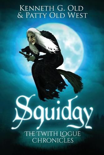 Cover image for Squidgy on the Brook: The Twith Logue Chronicles