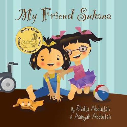 Cover image for My Friend Suhana: A Story of Friendship and Cerebral Palsy